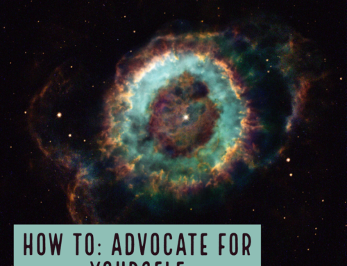 How to: Advocate for Yourself