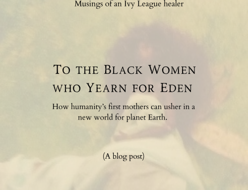 To the Black Women who Yearn for Eden